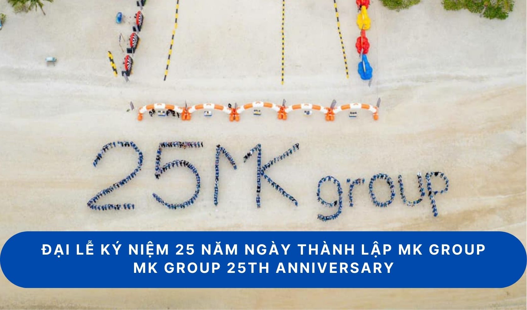 MK GROUP CELEBRATED 25TH ANNIVERSARY 