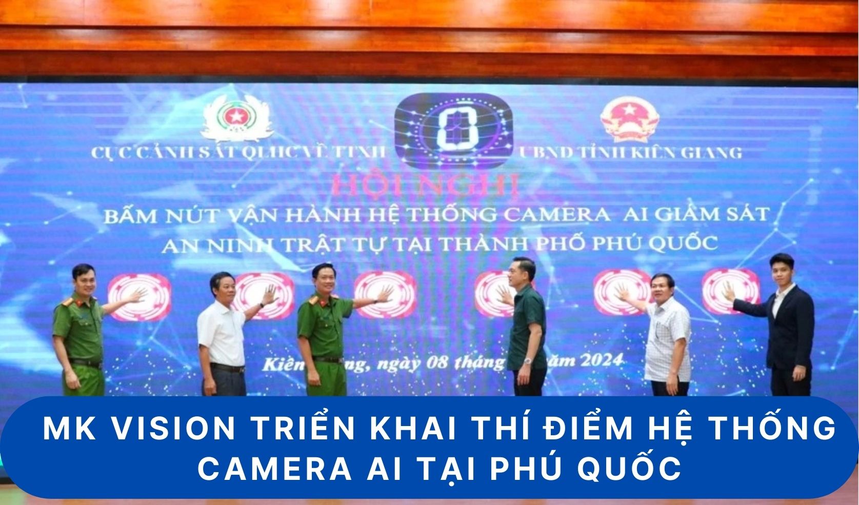 MK VISION IGNAUGURATED THE PILOT OPERATION OF AN AI CAMERA SYSTEM IN PHU QUOC CITY, VIETNAM