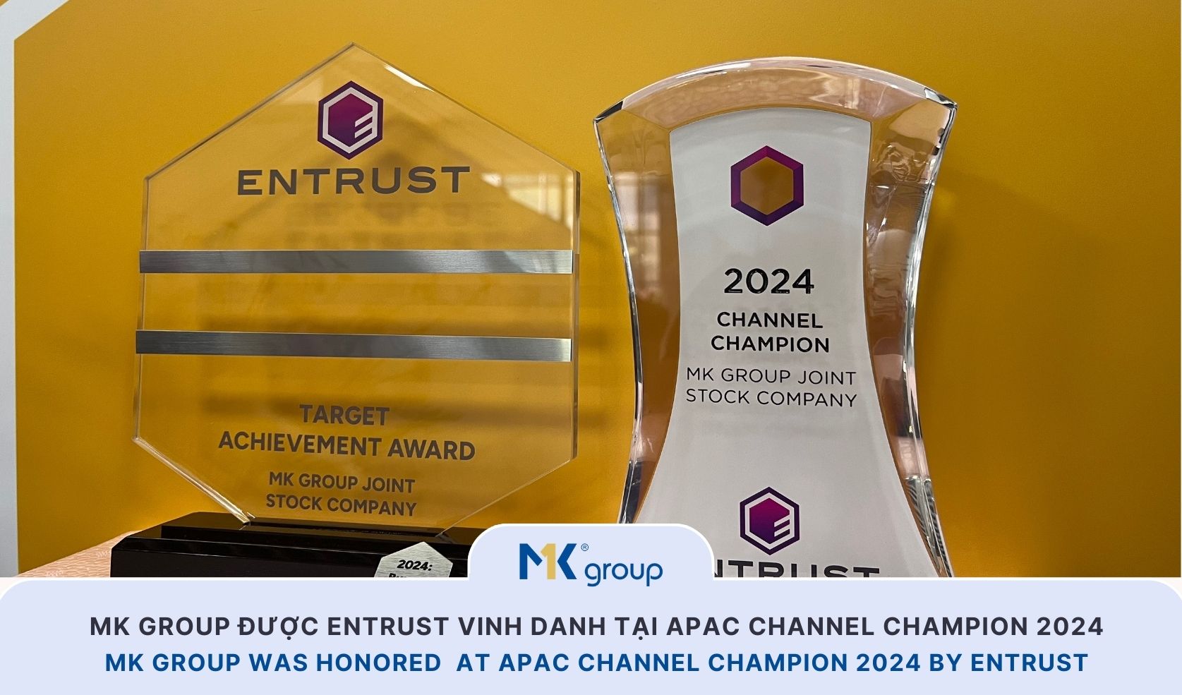 MK Group was honored for its outstanding business achievements at APAC Channel Champion 2024 by Entrust